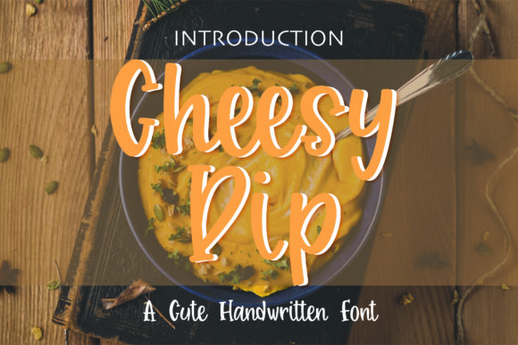 Cheesy Dip Font: A Fun Typographic Choice