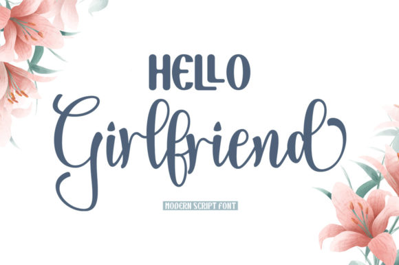 Hello Girlfriend Font: Elegant Typography for Your Business
